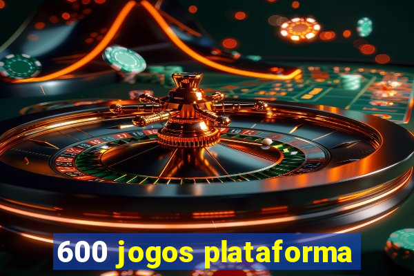 600 jogos plataforma